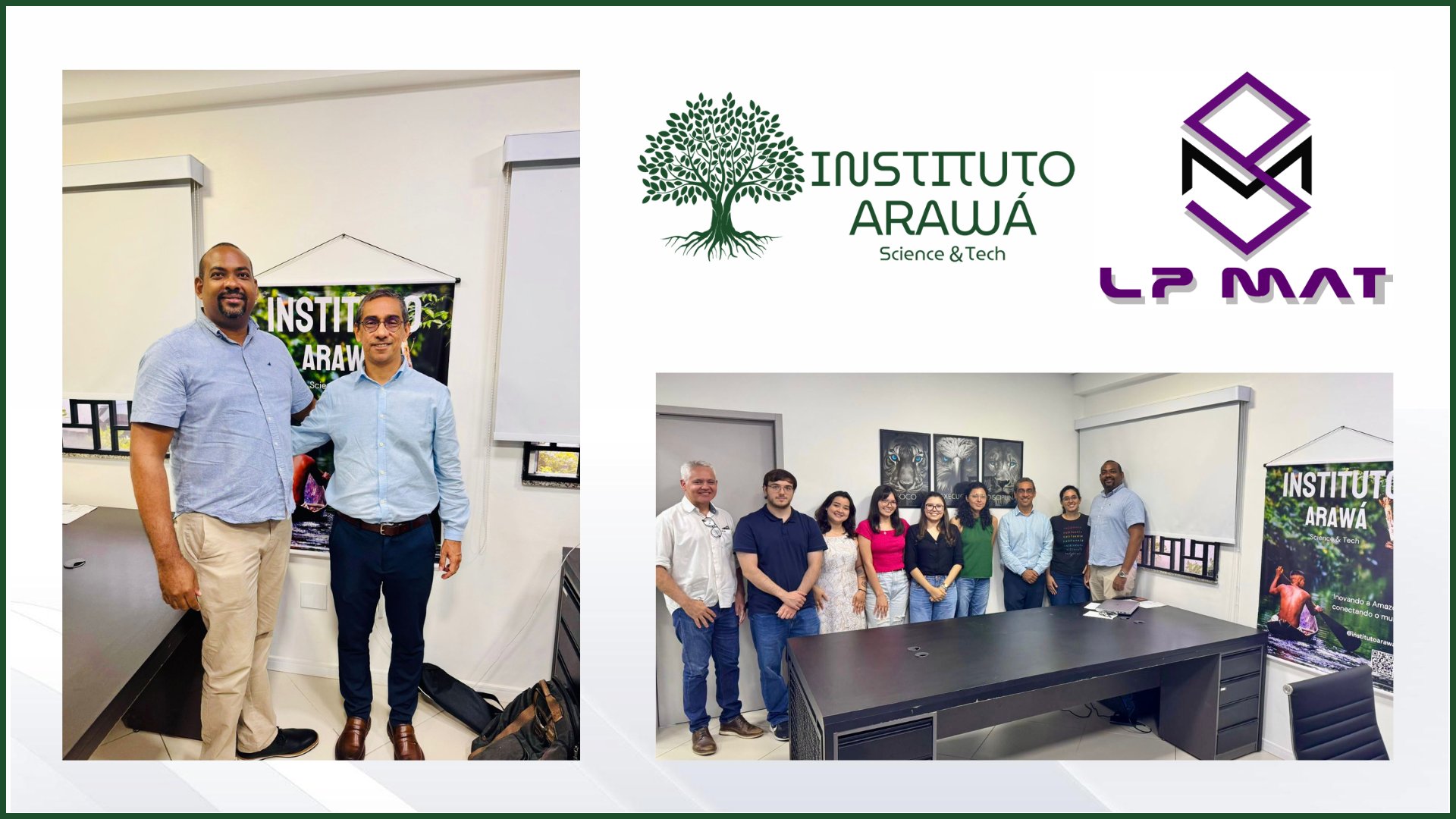 LPMAT firma nova parceria com o Instituto Arawá para fortalecer pesquisa e inovação na Amazônia