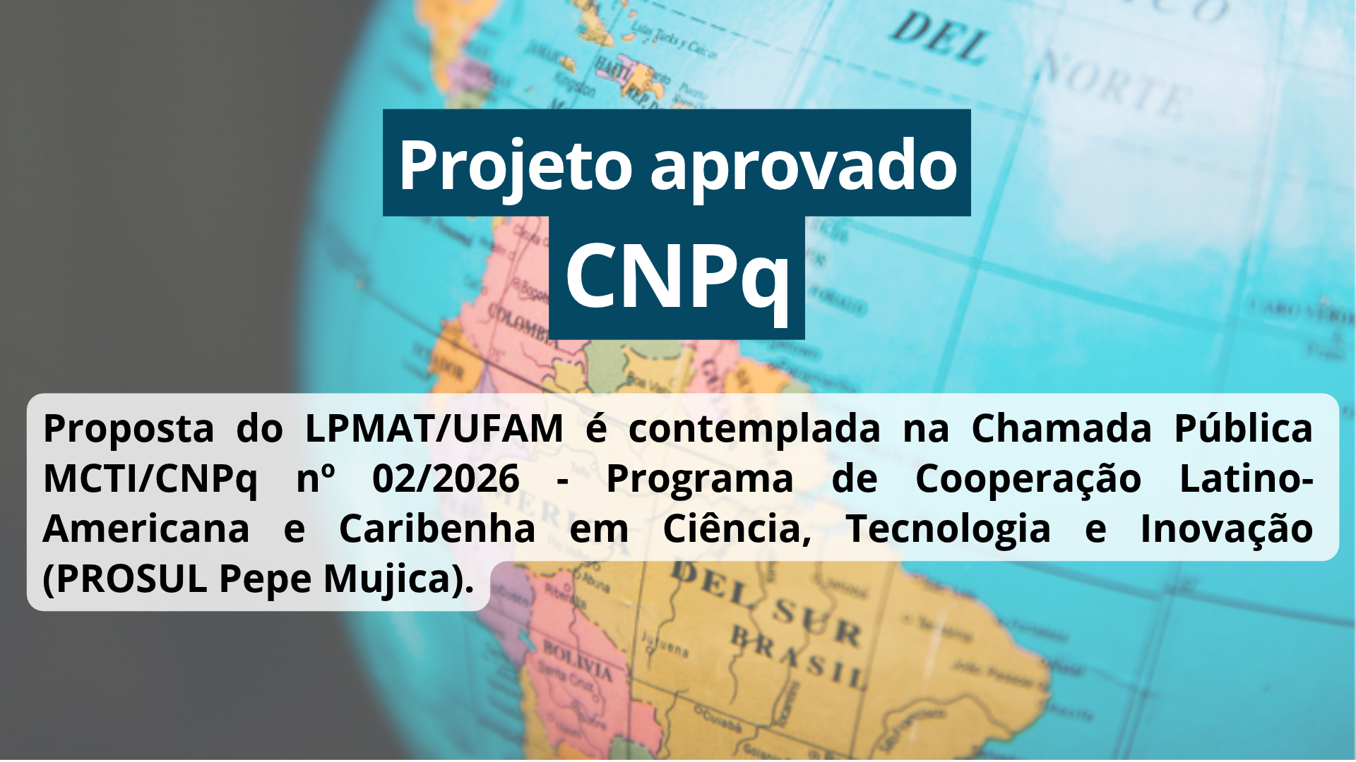 Proposta do LPMat é contemplada na Chamada Pública MCTI/CNPq nº 02/2026